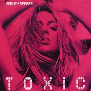 BRITNEY SPEARS  Toxic